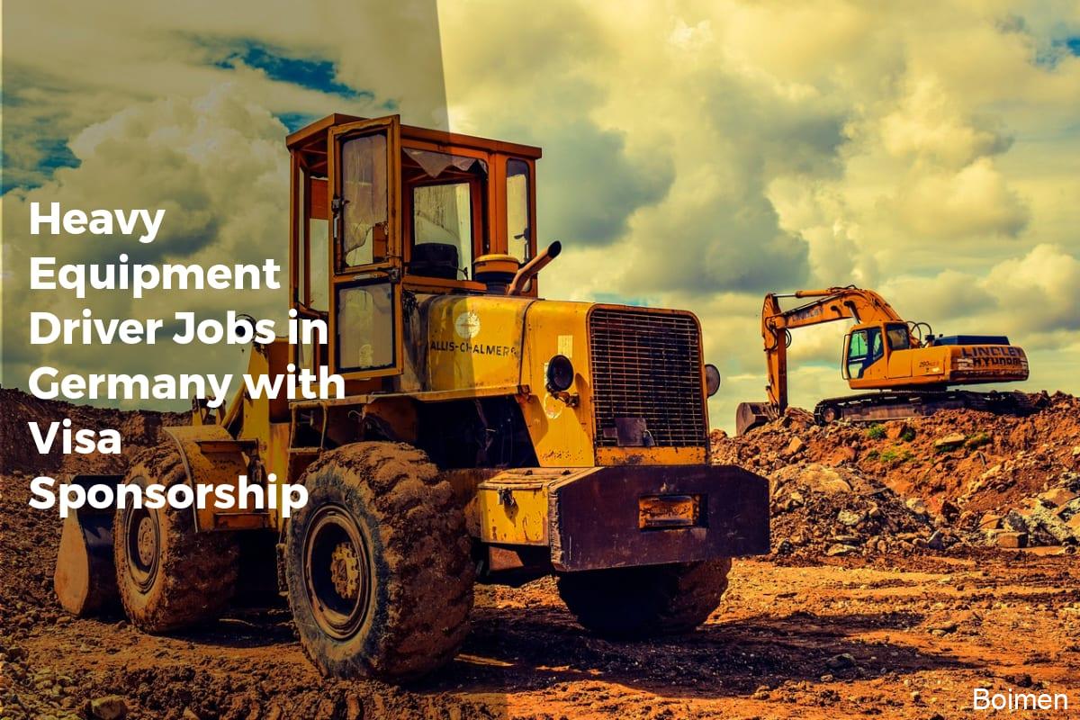Heavy Equipment Driver Jobs in Germany with Visa Sponsorship - Work Advice