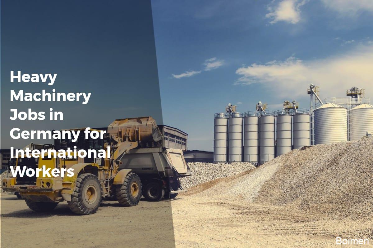 Heavy Machinery Jobs in Germany for International Workers - Work Advice